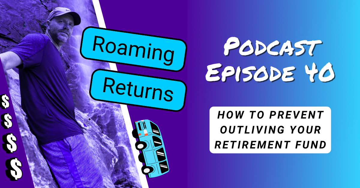 Read more about the article Episode 40 – Why Living Longer Is A Problem For Most Retirement Plans